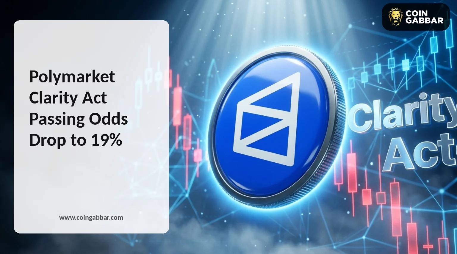 Clarity Act : Les Probabilités d'Adoption Chutent à 19 % sur Polymarket